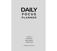 The Minimalist Daily Focus Planner: Undated 100-Day Agenda with Time Blocking, Habit Tracker, and General To-Do List
