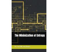 The Minimization of Entropy