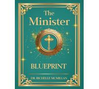 The Minister Blueprint: Sacrifice, Surrender, and Servanthood