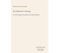 The Minister's Charge: Or, The Apprenticeship of Lemuel Barker