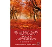 The Minister's Guide to Psychological Disorders and Treatments