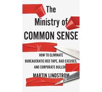 Martin Lindstrom Company The Ministry of Common Sense (Tascabile)