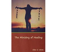 Ellen G White The Ministry of Healing (Copertina rigida)