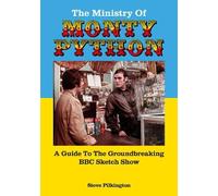 The Ministry Of Monty Python: A Guide To The Groundbreaking BBC Sketch Show