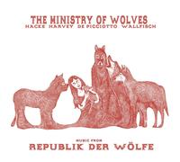 The Ministry of Wolves Music From Republik Der Wölfe (Vinyl LP)