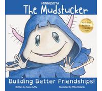 The Minnesota Mudstucker: Building Better Friendships!