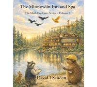 The Minnowlin Inn and Spa: The Math Explorers Series, Volume 8