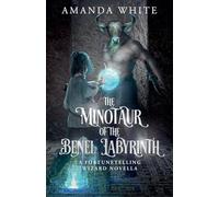 The Minotaur of the Benel Labyrinth: 4