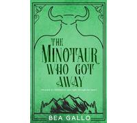 The Minotaur Who Got Away