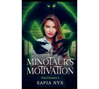 The Minotaur's Motivation: Fated Inmates 1