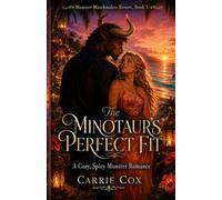 The Minotaur's Perfect Fit: A Cozy, Steamy Monster Romance