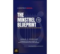 The Minstrel Blueprint: A New Prototype For Crafting Heaven’s Sound