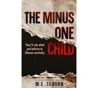 The Minus One Child: A Dystopian Novella: 2