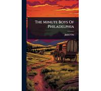 The Minute Boys Of Philadelphia