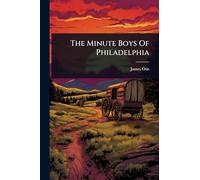 The Minute Boys Of Philadelphia