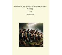 The Minute Boys of the Mohawk Valley