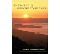 The Miracle Before Your Eyes