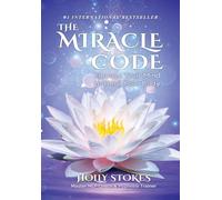 The Miracle Code: Elevate Your Mind to Heal Your Body