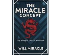 THE MIRACLE CONCEPT