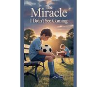 The Miracle I Didn't See Coming: 11