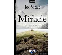 The miracle. I sei passi verso l'illuminazione