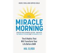 The Miracle Morning: The 6 Habits That Will Transform Your Life Before 8AM
