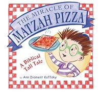 The Miracle of Matzoh Pizza: A Biblical Tall Tale