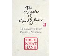 The Miracle of Mindfulness: Gift Edition