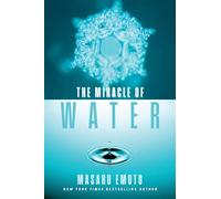 The Miracle of Water: Volume 9