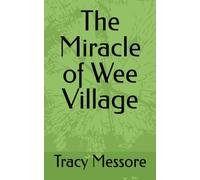 The Miracle of Wee Village