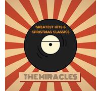 The Miracles' Greatest Hits & Christmas Classics