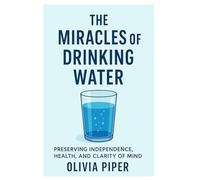 The miracles of Drinking Water