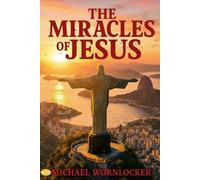 The Miracles of Jesus