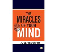 The Miracles of your mind