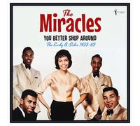 The Miracles - The Miracles - You Better Shop Around: The Early A-Sides 1958-62
