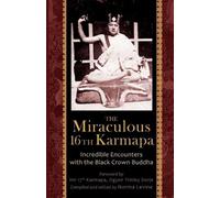 The Miraculous 16th Karmapa (Tascabile)