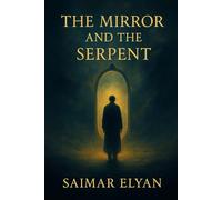 The Mirror and the Serpent: A Journey Through Stillness, Truth, and Inner Light