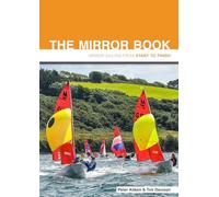 The Mirror Book: Mirror Sailing from Start to Finish