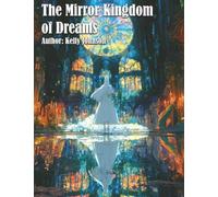 The Mirror Kingdom of Dreams