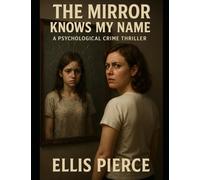 The Mirror Knows My Name