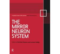 The Mirror Neuron System: A Special Issue of Social Neuroscience