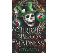 The Mirror of Blood and Madness: Alice and Wonderland Retelling