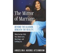 The Mirror of Marriage: Beyond the Illusion, Beneath the Reality