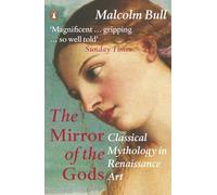 The Mirror of the Gods: Classical Mythology in Renaissance Art