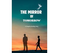 The Mirror of Tomorrow
