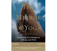 Richard Freeman The Mirror of Yoga (Tascabile)
