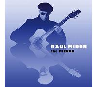 ザ・ミラー (The Mirror / Raul Midon) [CD] [Import] [日本語帯・解説付]