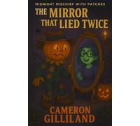 The Mirror That Lied Twice