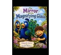 The Mirror & the Magnifying Glass