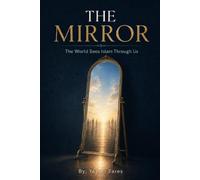 The Mirror: The World Sees Islam Through Us